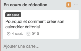 Je te propose un calendrier éditorial à modifier dans Trello.