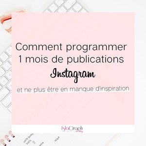 Comment programmer 1 mois de publications Instagram